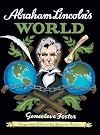 Abraham Lincoln's World, Expanded Edition