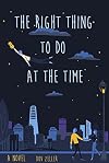 The Right Thing to Do at the Time