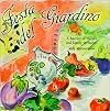 Festa del Giardino; A harvest of recipes and family memories