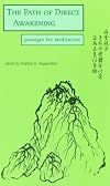 The Path of Direct Awakening: Passages for Meditation