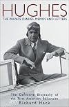 Hughes: The Private Diaries, Memos and Letters