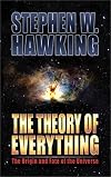 The Theory of Everything: The Origin and Fate of the Universe