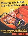 When you ride alone you ride with bin Laden : What the government should be telling us to help fight the war on terrorism