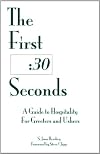The First Thirty Seconds : A Guide to Hospitality for Greeters and Ushers