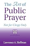 The Art of Public Prayer: Not for Clergy Only