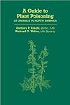 A guide to plant poisoning of animals in North America