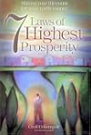 7 Laws of Highest Prosperity : Making Your Life Count for What really Counts!