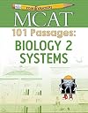 Examkrackers MCAT 101 Passages: Biology 2: Systems (1st Edition)