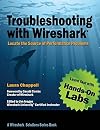 Troubleshooting with Wireshark: Locate the Source of Performance Problems