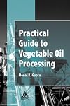 Practical guide to vegetable oil processing
