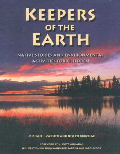 Keepers of the Earth (With: Joseph Bruchac,Michael Caduto,John Fadden,Carol Martin Wood) cover