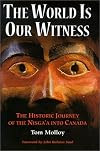 The World is Our Witness: The Historic Journey of the Nisga'a Into Canada