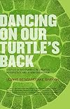 Dancing on our Turtle's Back