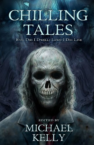 Chilling Tales: Evil I Did Dwell; Lewd Did I Live cover