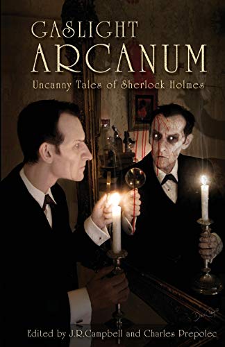 Gaslight Arcanum: Uncanny Tales of Sherlock Holmes book cover