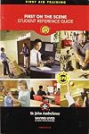 First on the Scene: Student Reference Guide (First Aid Training)