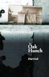 An Oak Hunch