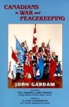 Canadians in War and Peacekeeping