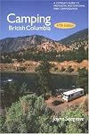 Camping British Columbia: A Complete Guide to Provincial and National Park Campgrounds