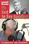 It's Hard to Say Goodbye