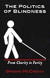 The Politics of Blindness