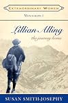 Lillian Alling: The Journey Home (Extraordinary Women)