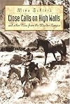 Close Calls on High Walls: And Other Tales from the Warden Service