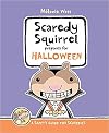 Scaredy Squirrel Prepares for Halloween