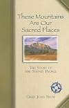 These Mountains are Our Sacred Places: The Story of the Stoney People (Western Canadian Classics)
