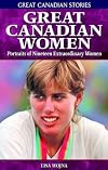 Great Canadian Women (Great Canadian Stories)