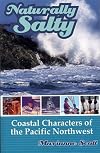 Naturally Salty: Coastal Characters of the Pacific Northwest