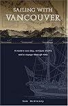 Sailing with Vancouver: A modern sea dog, antique charts and a voyage through time
