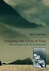 Following the Curve of Time: The Legendary M. Wylie Blanchet