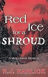 Red Ice for a Shroud: A Meg Harris Mystery