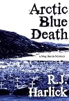 Arctic Blue Death: A Meg Harris Mystery