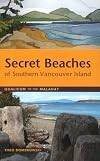 Secret Beaches of Southern Vancouver Island: Qualicum to the Malahat
