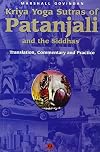 Kriya Yoga Sutras of Patanjali and the Siddhas
