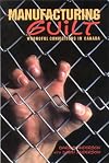 Manufacturing Guilt: Wrongful Convictions in Canada