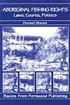 Aboriginal Fishing Rights: Laws, Courts, Politics