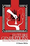 For Future Generations: Reconciling Gitxsan and Canadian Law