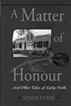 A matter of honour: And other tales of early Perth