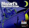 Mozart's Magnificent Voyage: Classical Kids CD