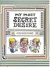 My Most Secret Desire