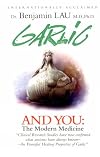 Garlic and You: The Modern Medicine