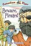 Beware Pirates Canadian Flyer Adventures 1