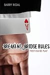 Breaking the Bridge Rules: First Hand Play