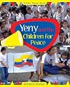 Yeny and the Children for Peace (A Kids' Power Book)