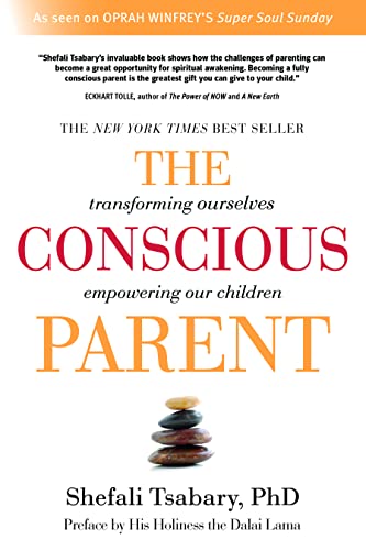 The Conscious Parent by Shefali Tsabary