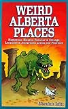 Weird Alberta Places