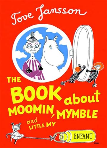 The Book About Moomin, Mymble and Little My book cover